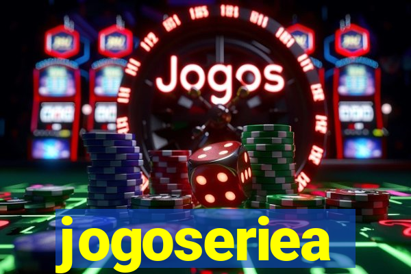 jogoseriea