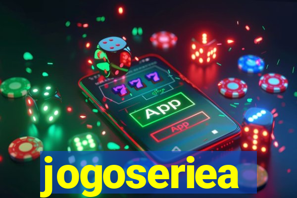 jogoseriea