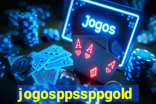 jogosppssppgold