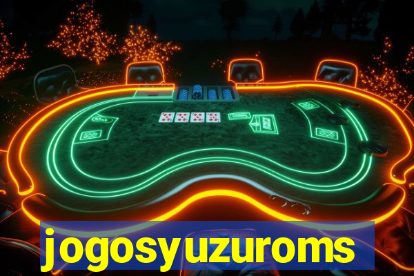 jogosyuzuroms