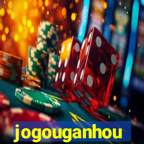 jogouganhou