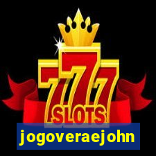 jogoveraejohn