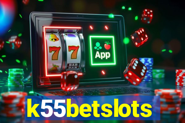 k55betslots