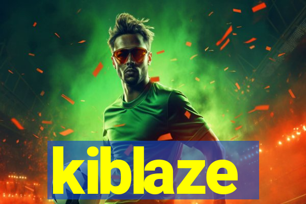 kiblaze