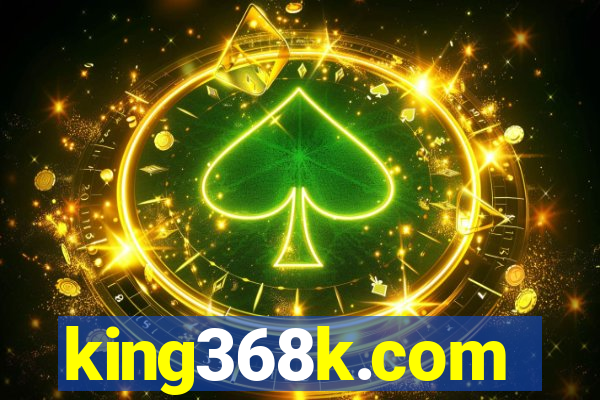 king368k.com