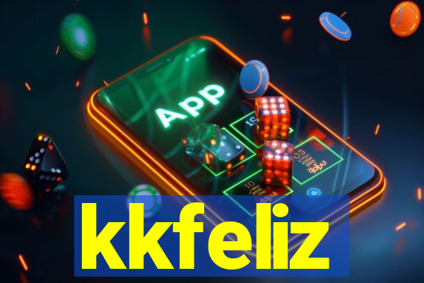 kkfeliz