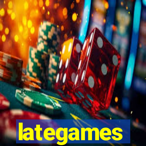 lategames