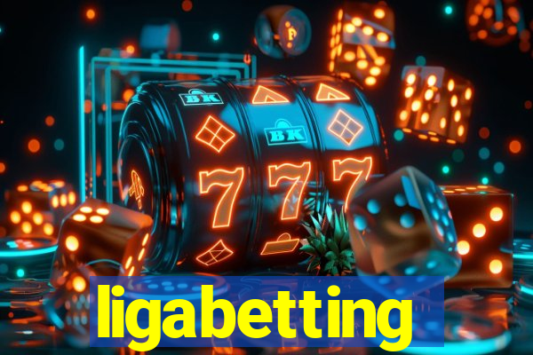 ligabetting