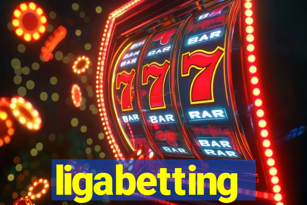 ligabetting