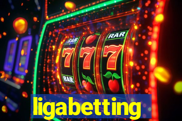 ligabetting