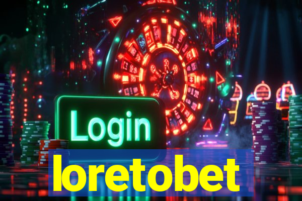 loretobet