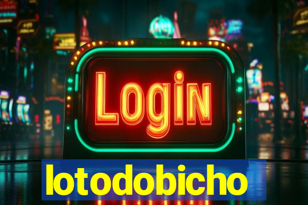 lotodobicho