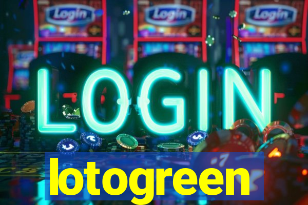 lotogreen