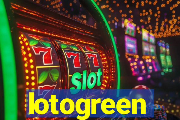 lotogreen