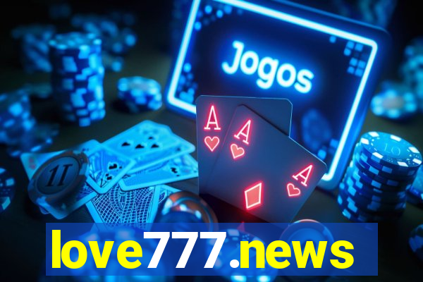 love777.news