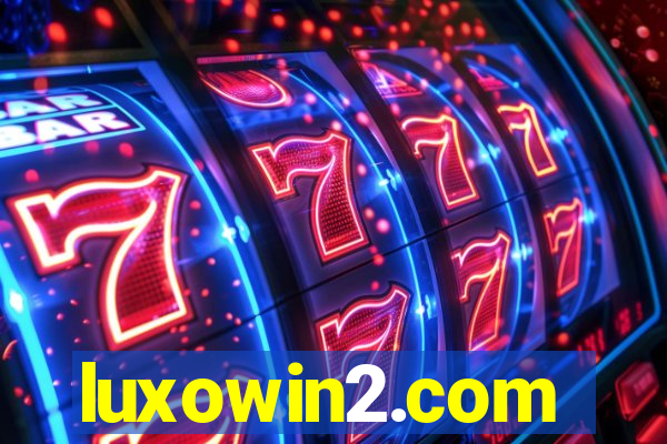 luxowin2.com