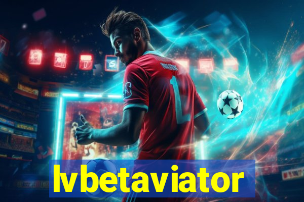 lvbetaviator