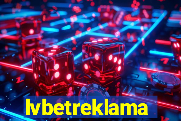 lvbetreklama