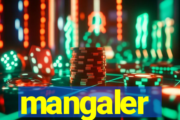 mangaler