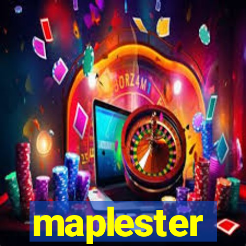 maplester