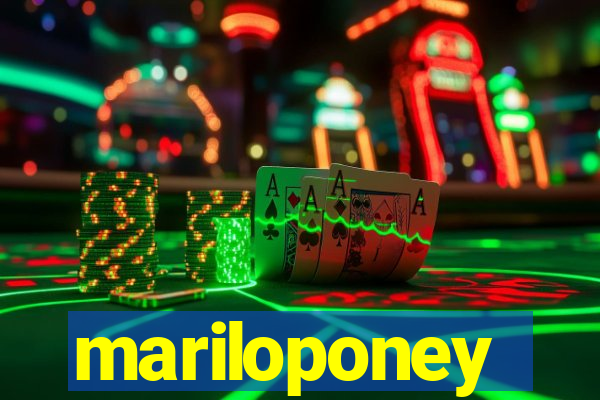 mariloponey