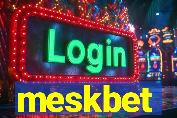 meskbet