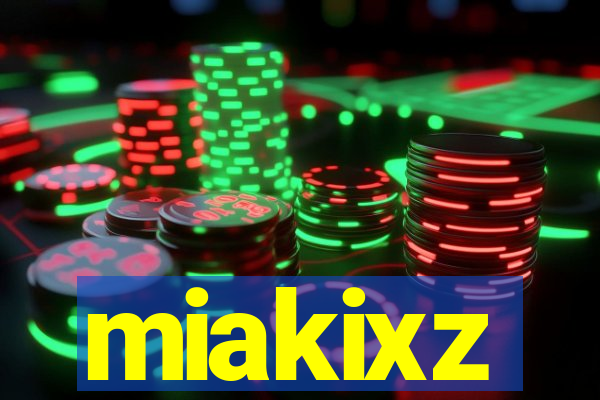 miakixz