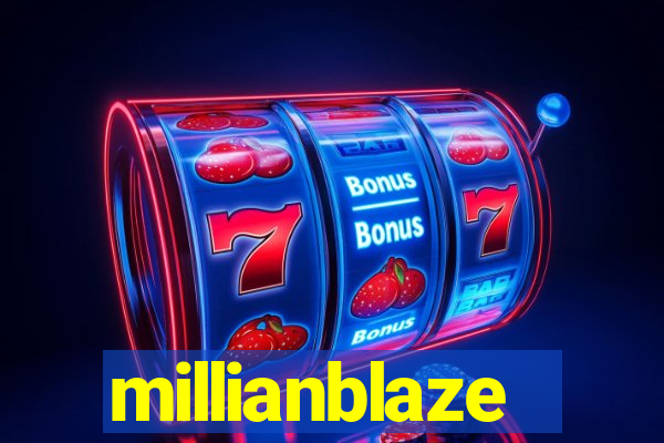 millianblaze