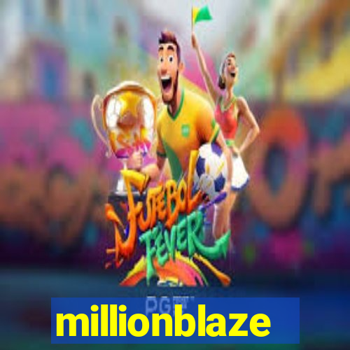 millionblaze