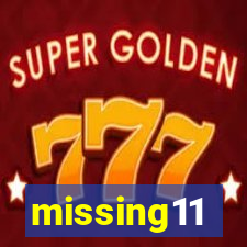 missing11