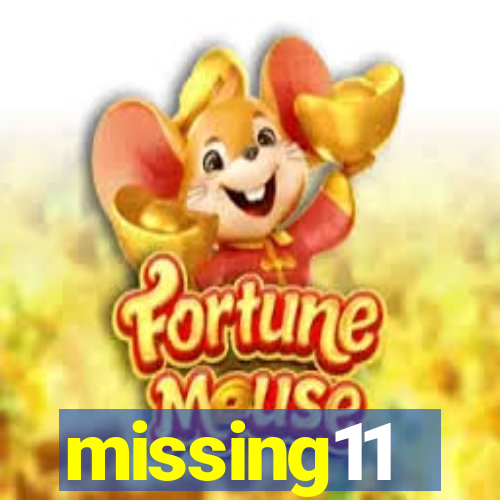 missing11