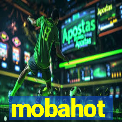 mobahot