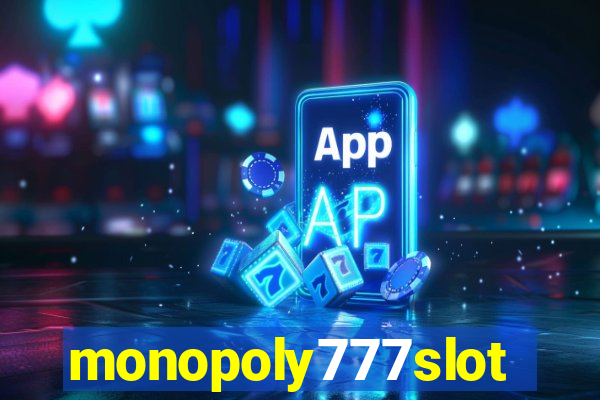 monopoly777slots.com