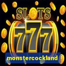 monstercockland