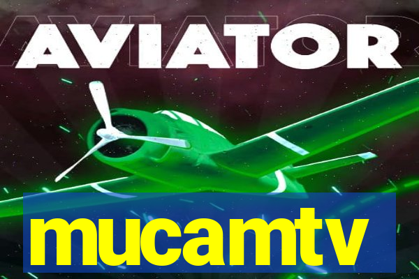 mucamtv