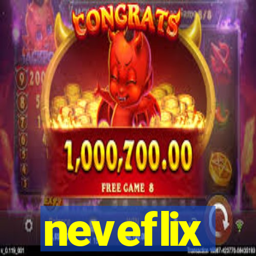 neveflix