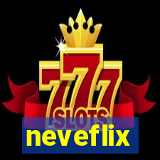 neveflix