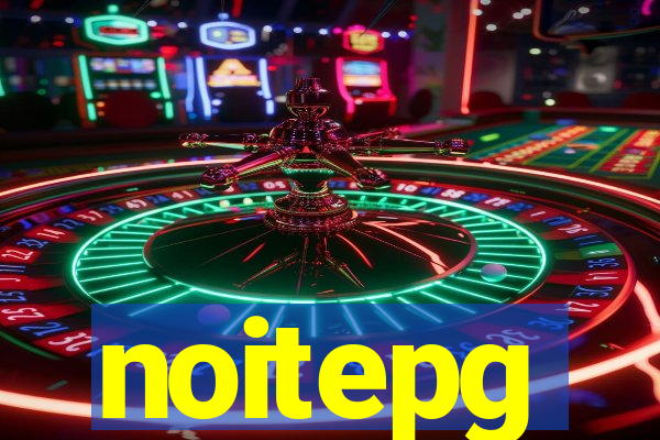 noitepg