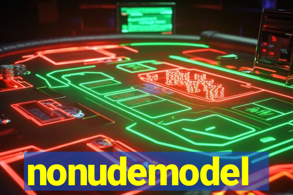 nonudemodel