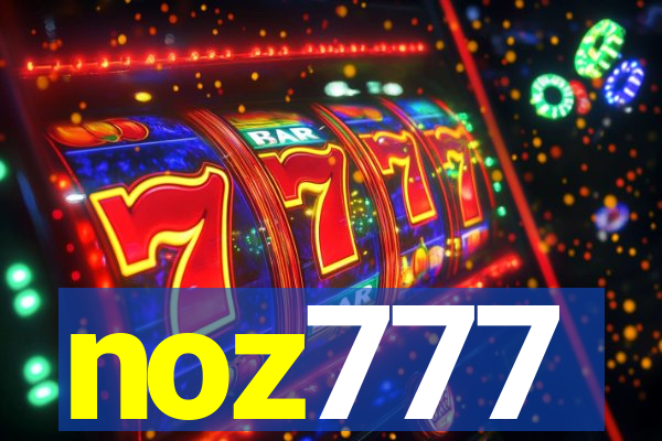 noz777