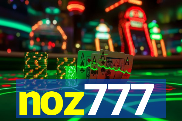 noz777