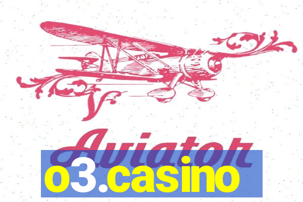 o3.casino