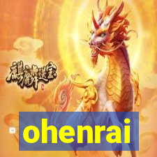 ohenrai