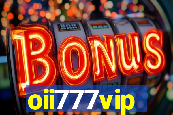 oii777vip