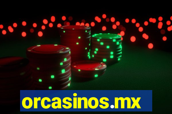 orcasinos.mx