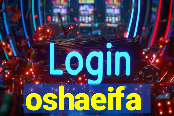 oshaeifa