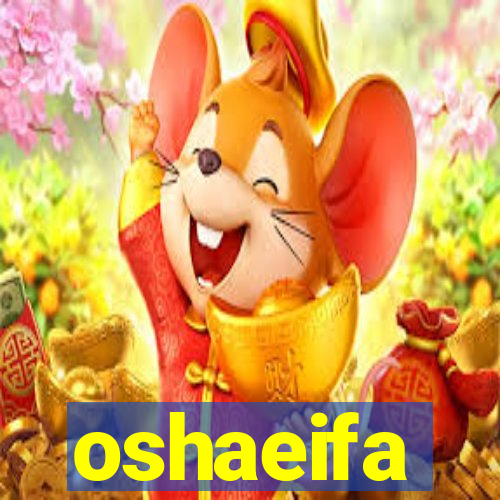 oshaeifa