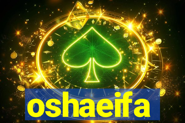 oshaeifa