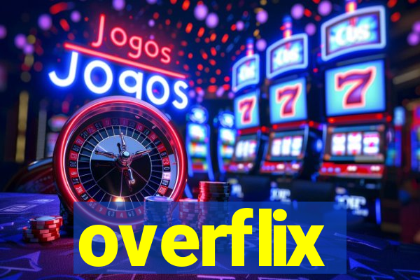 overflix