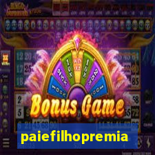 paiefilhopremiacoes.com